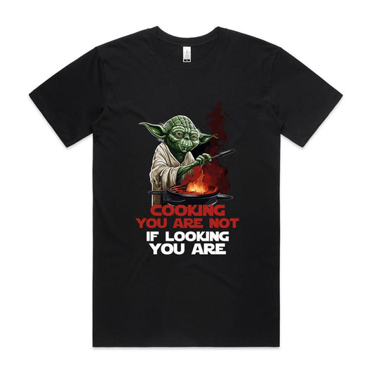 Cooking you are not, if looking you are - May the Fourth T-shirt